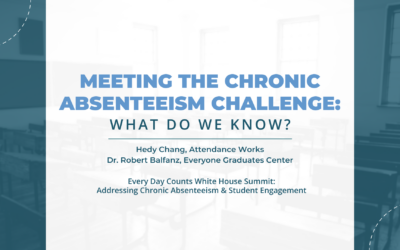 Presentation: Meeting the Chronic Absenteeism Challenge—What Do We Know?